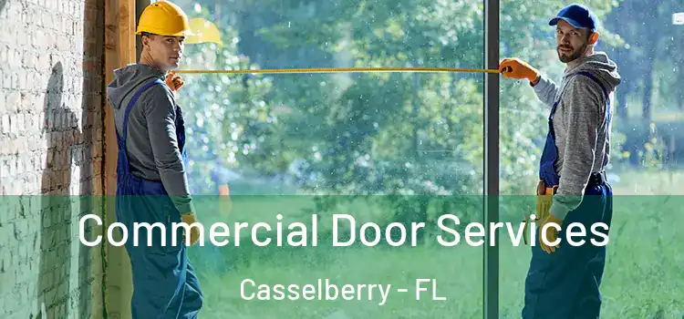 Commercial Door Services Casselberry - FL