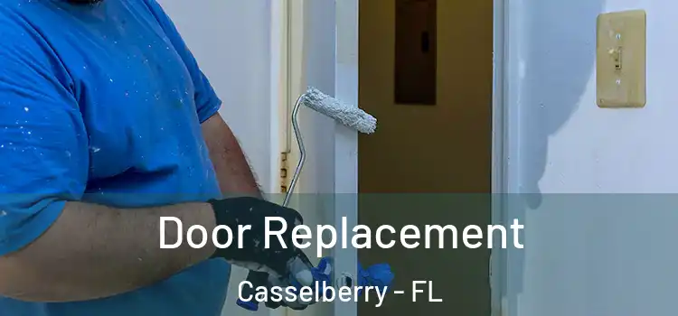 Door Replacement Casselberry - FL