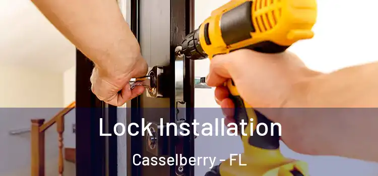 Lock Installation Casselberry - FL
