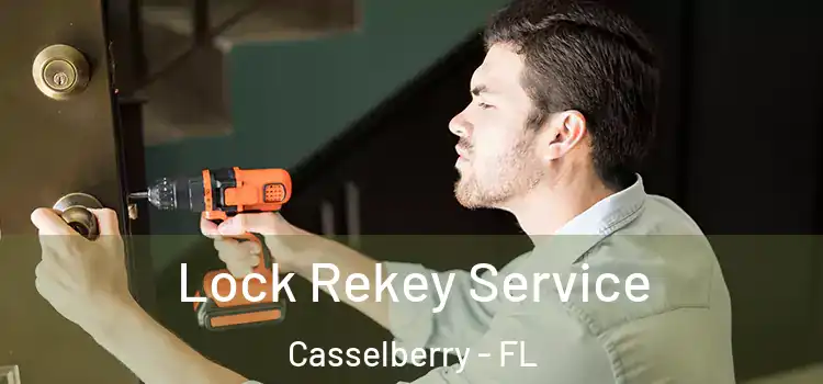 Lock Rekey Service Casselberry - FL
