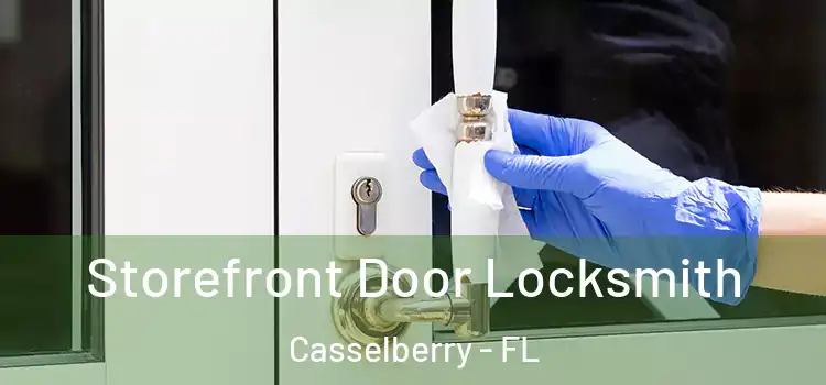 Storefront Door Locksmith Casselberry - FL